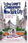 The Dog Lover's Companion to New York City The Inside Scoop on Where to Take Your Dog