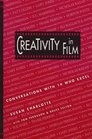 Creativity in Film Conversations With 14 Who Excel