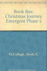Book Bus Christmas Journey Emergent Phase 2