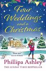 Four Weddings and a Christmas Curl up with the cosiest Sunday Times bestseller of 2023 perfect for fans of Katie Fforde Cathy Bramley and Trisha Ashley
