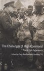 The Challenges of High Command The British Experience
