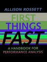 First Things Fast  A Handbook for Performance Analysis