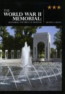 The World War II Memorial: Honoring the Price of Freedom