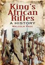 KING'S AFRICAN RIFLES A HISTORY