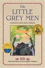 The Little Grey Men  A Story for the Young in Heart