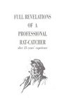 Full Revelations of a Professional Ratcatcher