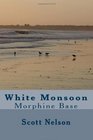 White Monsoon Morphine Base