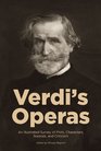 Verdi's Operas An Illustrated Survey of Plots Characters Sources and Criticism