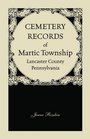 Cemetery Records of Martic Township, Lancaster County, Pennsylvania