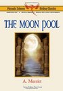 The  Moon Pool  Phoenix Science Fiction Classics