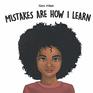 Mistakes Are How I Learn An Early Reader Rhyming Story Book for Children to Help with Perseverance and Diligence