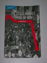 The Stock Market Crash of 1929 2006 publication