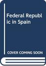 Federal Republic in Spain