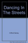 Dancing in the Streets
