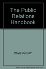 The Public Relations Handbook