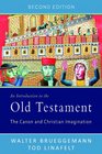 An Introduction to the Old Testament Second Edition The Canon and Christian Imagination