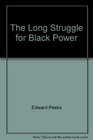 The Long Struggle for Black Power