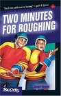 Two Minutes for Roughing