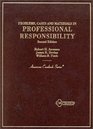 Problems Cases and Materials in Professional Responsibility Problems Cases and Materials