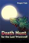 Death Hunt for the Last Werewolf