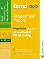 Bond Assessment Papers More Third Papers in Nonverbal Reasoning 910 Years