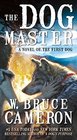 The Dog Master A Novel of the First Dog