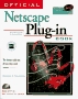 Official Netscape PlugIn Book The Hottest AddOns  How They Work