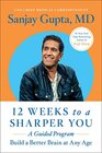 12 Weeks to a Sharper You A Guided Program