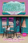 Playing with Bonbon Fire (Southern Chocolate Shop, Bk 2)