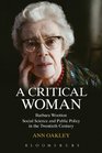 A Critical Woman Barbara Wootton Social Science and Public Policy in the Twentieth Century