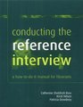 Conducting the Reference Interview A Howtodoit Manual for Librarians