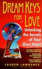 Dream Keys for Love  Unlocking the Secrets of Your Own Heart