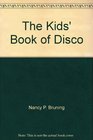The Kids' Book of Disco