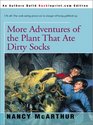 More Adventures of the Plant That Ate Dirty Socks