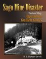 Sago Mine Disaster  Appalachian Coalfield Stories