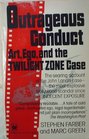 Outrageous Conduct Art Ego and the Twilight Zone Case