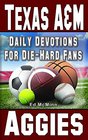 Daily Devotions for DieHard Fans Texas AM Aggies