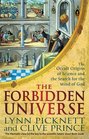 The Forbidden Universe The Occult Origins of Science and the Search for the Mind of God