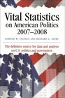Vital Statistics on American Politics 20072008