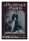 Pilgrimage of Passion Life of Wilfred Scawen Blunt