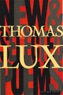 New and Selected Poems of Thomas Lux  19751995