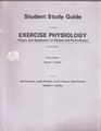 Student Study Guide to Accompany Exercise Physiology Theory and Application to Fitness and Performance