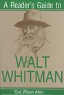 A Reader's Guide to Walt Whitman (Reader's Guides)