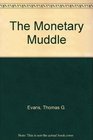 The monetary muddle