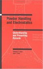 Powder Handling and Electrostatics Understanding and Preventing Hazards