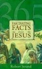 365 Fascinating Facts About Jesus