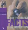 Facts at Your Fingertips (Readers Digest)