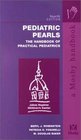 Pediatric Pearls the Handbook of Practical Pediatrics
