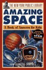 Amazing Space  A Book of Answers for Kids