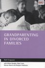 Grandparenting in Divorced Families